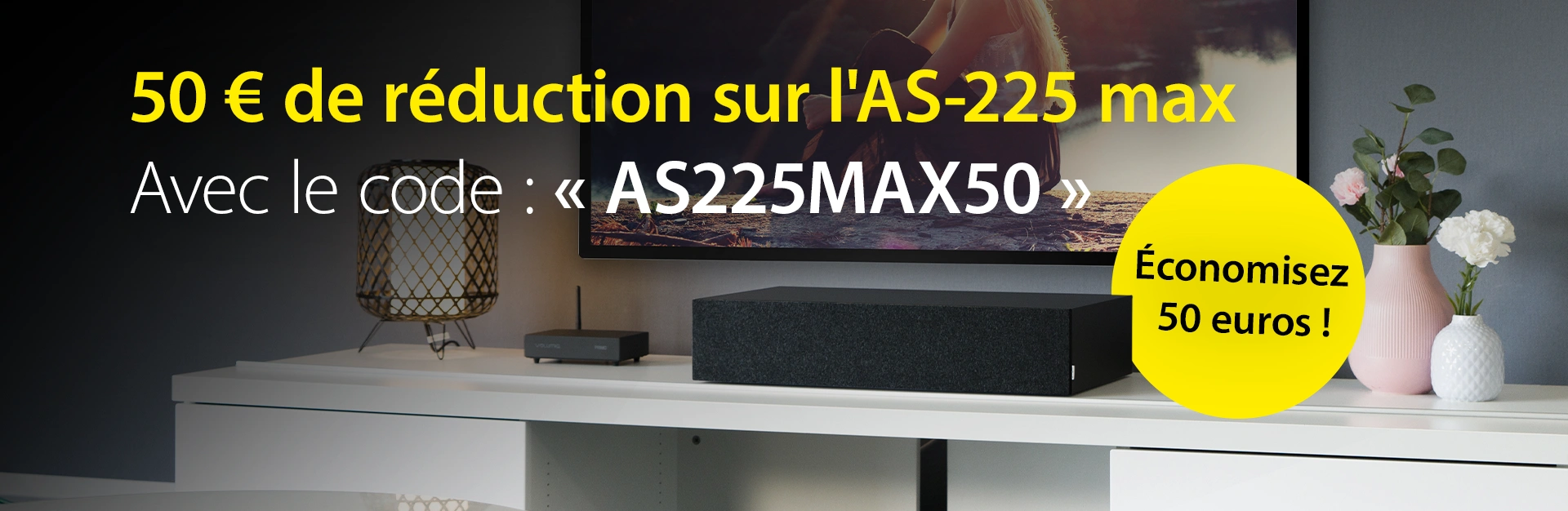 Rabattaktion AS-225 max Rabattaktion AS-225 max - mit Code AS225MAX 50€ Rabatt auf unsere Soundbar AS-225 max